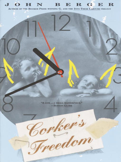 Title details for Corker's Freedom by John Berger - Wait list